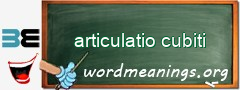 WordMeaning blackboard for articulatio cubiti